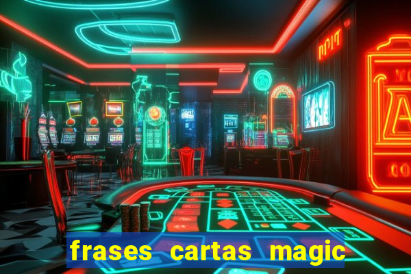 frases cartas magic the gathering